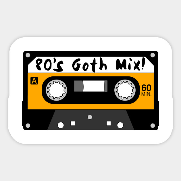 80’s Goth Mix Tape